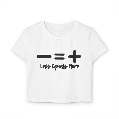 Women's Baby Tee, Less Equals More, Shirt, Minimalist Women's T-Shirt, Inspirational Graphic, Positive Vibes Top, Kindness, Gift for Her