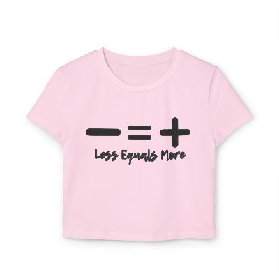 Women's Baby Tee, Less Equals More, Shirt, Minimalist Women's T-Shirt, Inspirational Graphic, Positive Vibes Top, Kindness, Gift for Her